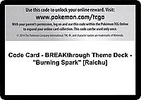 Code Card - BREAKthrough Theme Deck - "Burning Spark" [Raichu]