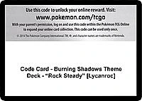 Code Card - Burning Shadows Theme Deck - "Rock Steady" [Lycanroc]