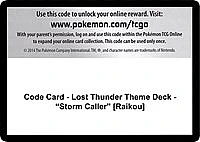 Code Card - Lost Thunder Theme Deck - "Storm Caller" [Raikou]