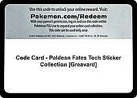Code Card - Paldean Fates Tech Sticker Collection [Greavard]