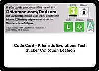 Code Card - Prismatic Evolutions Tech Sticker Collection [Leafeon]