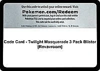 Code Card - Twilight Masquerade 3 Pack Blister [Revavroom]