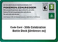 Code Card - 30th Celebration Battle Deck [Umbreon ex]