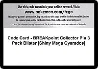 Code Card - BREAKpoint Collector Pin 3 Pack Blister [Shiny Mega Gyarados]