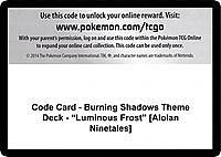 Code Card - Burning Shadows Theme Deck - "Luminous Frost" [Alolan Ninetales]