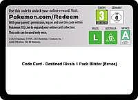 Code Card - Destined Rivals 1 Pack Blister [Eevee]