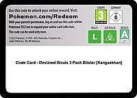 Code Card - Destined Rivals 3 Pack Blister [Kangaskhan]