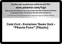 Code Card - Evolutions Theme Deck - "Pikachu Power" [Pikachu]