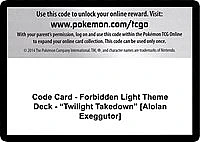 Code Card - Forbidden Light Theme Deck - "Twilight Takedown" [Alolan Exeggutor]