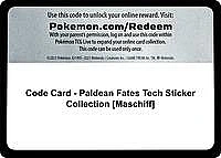 Code Card - Paldean Fates Tech Sticker Collection [Maschiff]