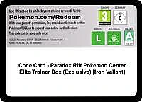 Code Card - Paradox Rift Pokemon Center Elite Trainer Box (Exclusive) [Iron Valiant]
