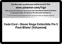 Code Card - Steam Siege Collectible Pin 3 Pack Blister [Volcanion]