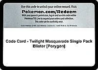 Code Card - Twilight Masquerade Single Pack Blister [Porygon]