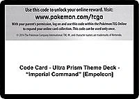 Code Card - Ultra Prism Theme Deck - "Imperial Command" [Empoleon]