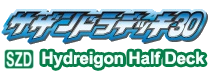 Hydreigon Half Deck